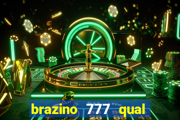 brazino 777 qual melhor jogo